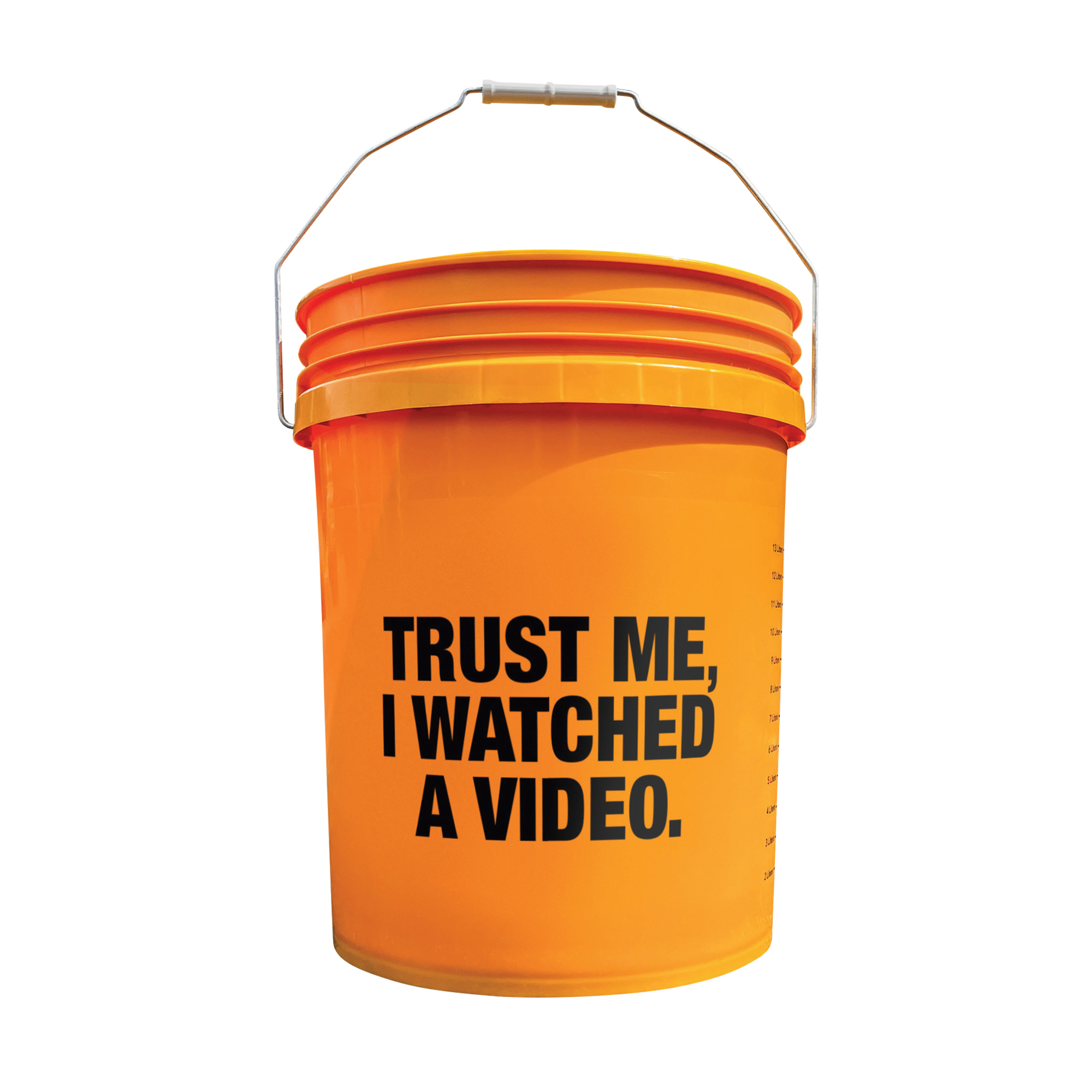 Northern Tool + Equipment 5-Gallon Plastic Bucket, "Trust Me, I Watched a Video"